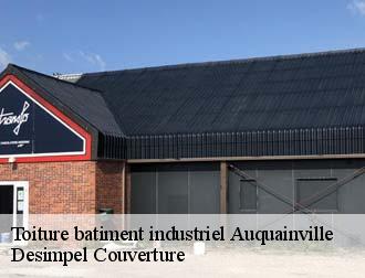 Toiture batiment industriel  auquainville-14140 Desimpel Couverture